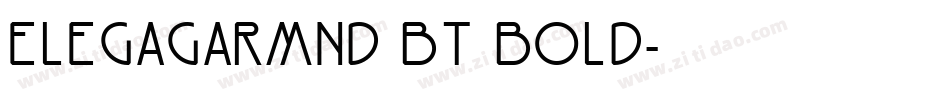 ElegaGarmnd BT Bold字体转换